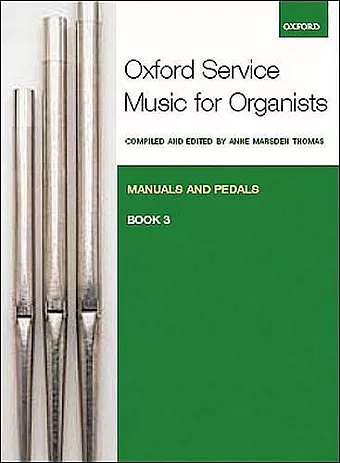Oxford Service Music for Organ: Manuals and Pedals, Book 3 cover