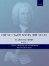 Oxford Bach Books for Organ: Manuals Only, Book 1 cover
