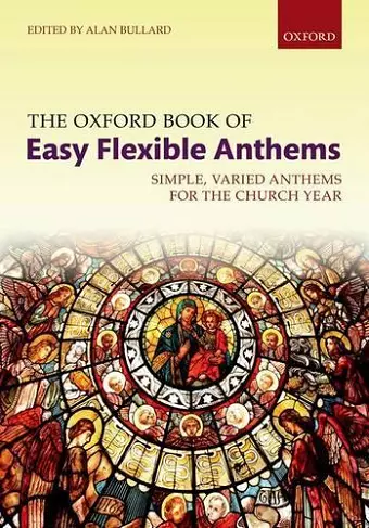 The Oxford Book of Easy Flexible Anthems cover