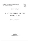 O let me tread in the right path cover