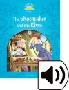 Classic Tales Second Edition: Level 1: The Shoemaker and the Elves Audio Pack cover