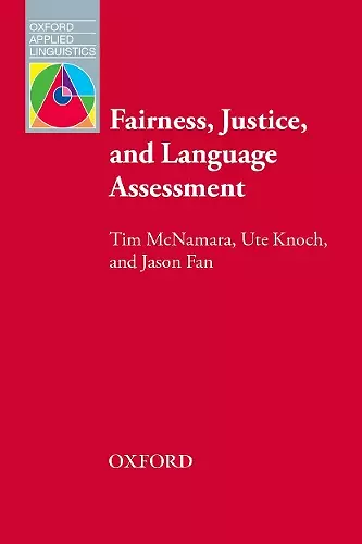 Fairness, Justice and Language Assessment cover