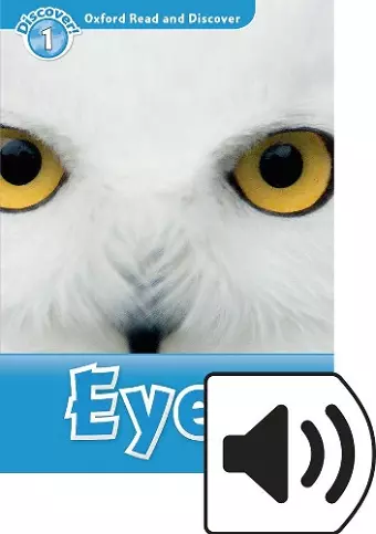 Oxford Read and Discover: Level 1: Eyes Audio Pack cover