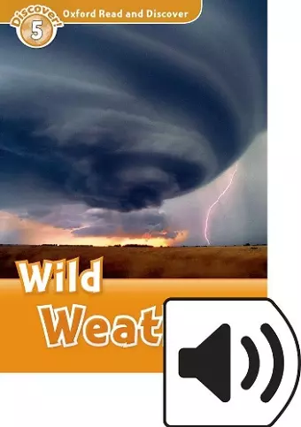 Oxford Read and Discover: Level 5: Wild Weather Audio Pack cover