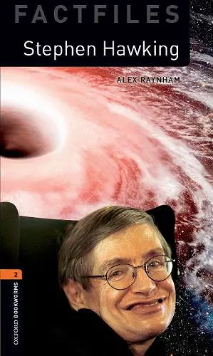 Oxford Bookworms Library: Level 2:: Stephen Hawking cover