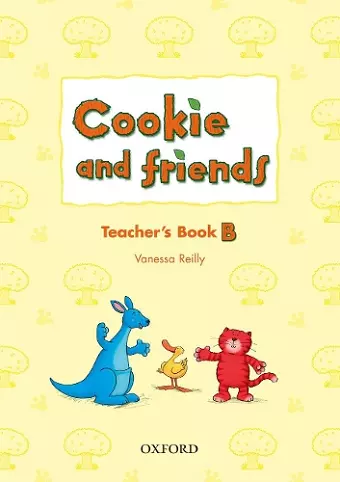 Cookie and Friends: B: Teacher's Book cover