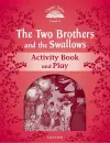 Classic Tales Second Edition: Level 2: The Two Brothers and the Swallows Activity Book and Play cover