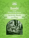 Classic Tales Second Edition: Level 3: Bambi and the Prince of the Forest Activity Book and Play cover