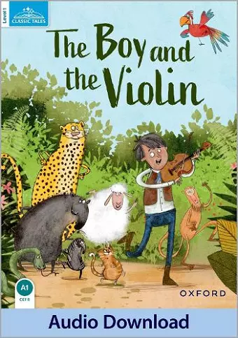 Classic Tales: Level 1: The Boy & the Violin Reader cover