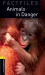 Oxford Bookworms Library Factfiles: Level 1:: Animals in Danger cover