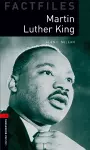 Oxford Bookworms Library Factfiles: Level 3:: Martin Luther King cover