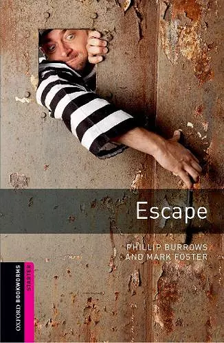 Oxford Bookworms Library: Starter Level:: Escape cover