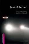 Oxford Bookworms Library: Starter Level:: Taxi of Terror cover