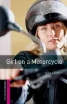 Oxford Bookworms Library: Starter Level:: Girl on a Motorcycle cover