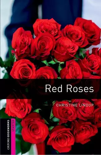 Oxford Bookworms Library: Starter Level:: Red Roses cover