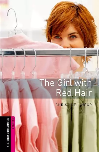 Oxford Bookworms Library: Starter Level:: The Girl with Red Hair cover