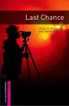 Oxford Bookworms Library: Starter Level:: Last Chance cover