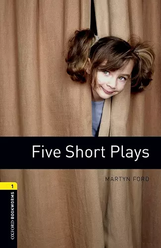 Oxford Bookworms Library: Level 1:: Five Short Plays cover