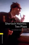 Oxford Bookworms Library: Level 1:: Sherlock Holmes: Two Plays cover