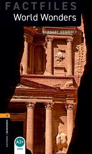 Oxford Bookworms Library Factfiles: Level 2: World Wonders cover