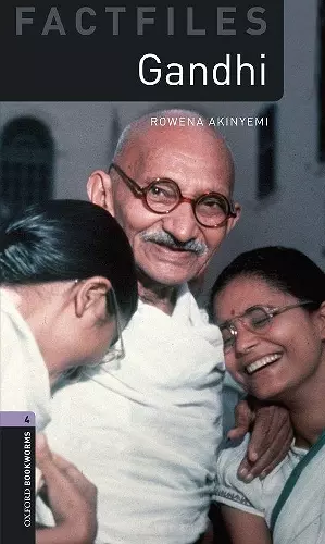 Oxford Bookworms Library Factfiles: Level 4:: Gandhi cover