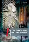 Dominoes: Three: The Faithful Ghost and Other Tall Tales cover