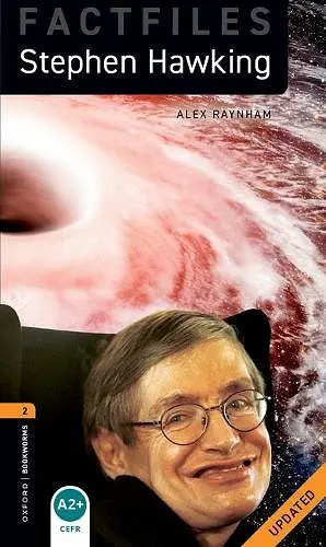 Oxford Bookworms Library Factfiles: Level 2:: Stephen Hawking Updated cover