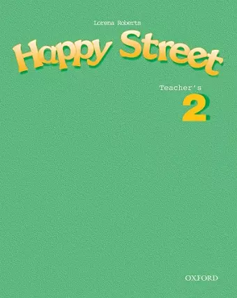 Happy Street: 2: Teacher's Book cover