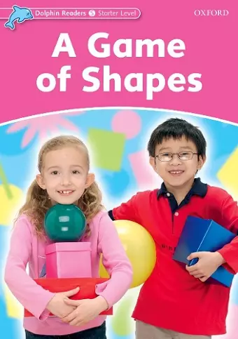 Dolphin Readers Starter Level: A Game of Shapes cover