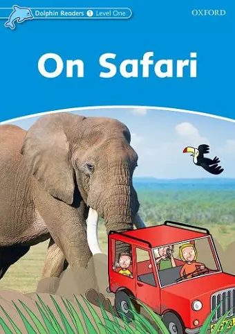 Dolphin Readers Level 1: On Safari cover