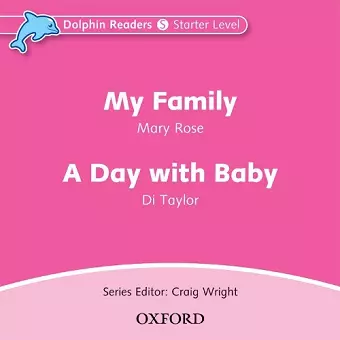 Dolphin Readers: Starter Level: My Family & A Day with Baby Audio CD cover