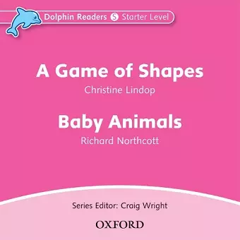 Dolphin Readers: Starter Level: A Game of Shapes & Baby Animals Audio CD cover