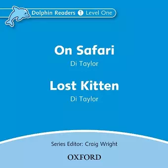 Dolphin Readers: Level 1: On Safari & Lost Kitten Audio CD cover