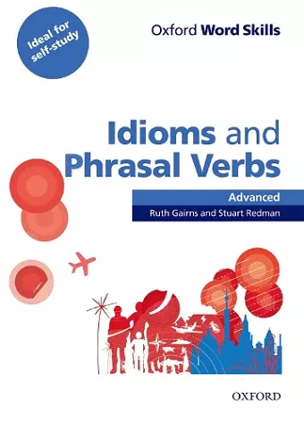 Oxford Word Skills: Advanced: Idioms & Phrasal Verbs Student Book with Key cover