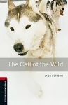 Oxford Bookworms Library: Level 3:: The Call of the Wild audio pack cover