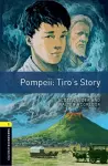 Oxford Bookworms Library: Level 1:: Pompeii: Tiro's Story cover