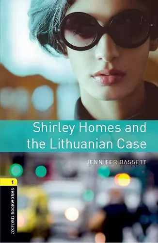 Oxford Bookworms Library: Level 1:: Shirley Homes and the Lithuanian Case Audio Pack cover