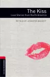 Oxford Bookworms Library: Level 3:: The Kiss: Love Stories from North America Audio Pack cover