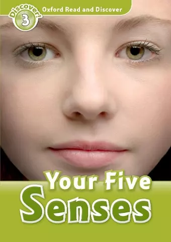 Oxford Read and Discover: Level 3: Your Five Senses cover