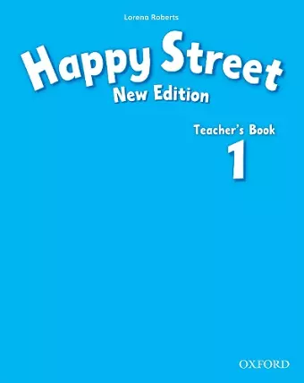 Happy Street: 1 New Edition: Teacher's Book cover