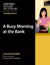 Oxford Picture Dictionary Reading Library: A Busy Morning at the Bank cover