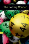 Oxford Bookworms Library: Level 1:: The Lottery Winner cover