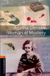 Oxford Bookworms Library: Level 2:: Agatha Christie, Woman of Mystery cover
