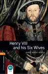 Oxford Bookworms Library: Level 2:: Henry VIII and his Six Wives cover