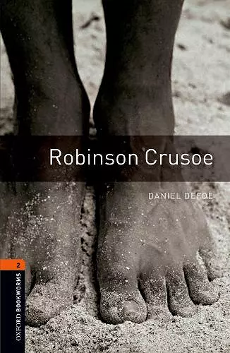 Oxford Bookworms Library: Level 2:: Robinson Crusoe cover