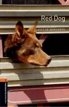 Oxford Bookworms Library: Level 2:: Red Dog cover