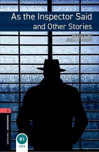 Oxford Bookworms Library: Level 3: As the Inspector Said and Other Stories cover