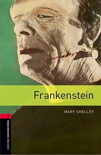 Oxford Bookworms Library: Level 3:: Frankenstein cover