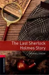 Oxford Bookworms Library: Level 3:: The Last Sherlock Holmes Story cover
