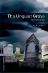 Oxford Bookworms Library: Level 4:: The Unquiet Grave - Short Stories cover